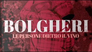 quotBolgheri Le persone dietro il vinoquot [upl. by Issej]