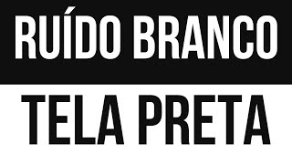 O Melhor Ruído Branco para Ajudar Bebês Dormirem Toda Noite 🌙 10 Horas  Tela Preta [upl. by Chandler719]