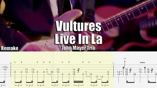 Vultures Live In La Remake  John Mayer Trio  Guitar Tab amp Playalong [upl. by Almund]