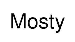 How to Pronounce Mosty Poland [upl. by Yenrab]