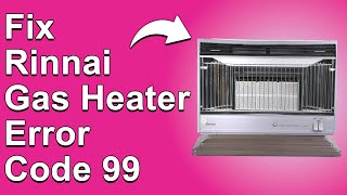 Rinnai Gas Heater Error Code 99 Damaged Flue Error  Meaning Causes Best Solution To The Error [upl. by Vinn]