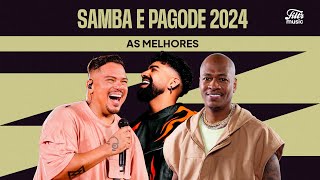 Samba e Pagode 2024  Só as Melhores 🪕🔥  Sorriso Maroto Turma do Pagode Dilsinho Di Propósito [upl. by Yesnil]