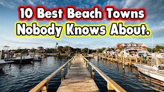 Top 10 Beach Towns NOBODY Knows About [upl. by Aluino]