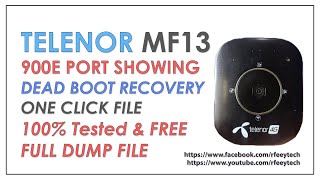 Telenor MF13 Dead Boot Recovery  900E Port Showing Only  Free File amp Tested By R Feey Khan [upl. by Aneeg]