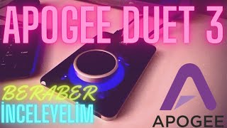 Apogee Duet 3  Beraber İnceleyelim [upl. by Eednam]