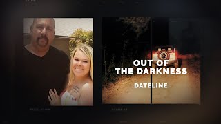 Dateline Episode Trailer Out of the Darkness  Dateline NBC [upl. by Acinyt656]