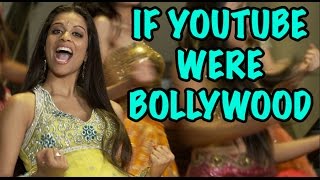 If YouTube Were Bollywood [upl. by Loggins]