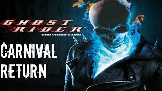 Ghost Rider  Walkthrough Part 28  Carnival Return [upl. by Airym625]