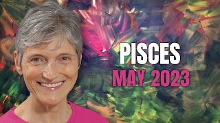 Pisces May 2023 Astrology Horoscope Forecast [upl. by Per]