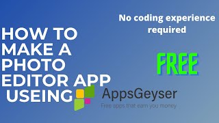 HOW TO MAKE A PHOTO EDITOR APP USEING APPSGEYSER  NO CODING EXPERIENCE NEEDEDWITHOUT CODE [upl. by Zeba]