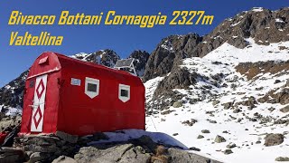 Bivacco Bottani Cornaggia 2327m Valtellina SO 23 Marzo 2019 [upl. by Leummas968]