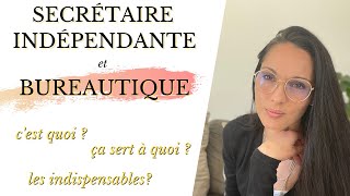 Quelle utilisation de la bureautique quand on est secrétaire indépendante  logiciels bureautiques [upl. by Reyaht]