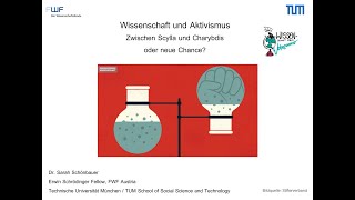 Wissenschaft und Aktivismus – Zwischen Scylla und Charybdis oder neue Chance [upl. by Nnayelsel]