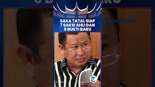 Saka Tatal Siapkan 7 Saksi Ahli dan 8 Bukti Baru [upl. by Natsirhc783]