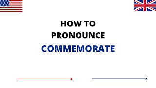 How To Pronounce COMMEMORATE Correctly In English  COMMEMORATE Pronunciation [upl. by Ylloh]