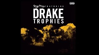 Drake  Trophies [upl. by Geminian]