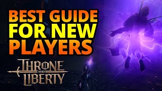 Best NEW PLAYER GUIDE for FIRST TIME PLAYERS How To Avoid MISTAKES  Throne and Liberty [upl. by Shulem]