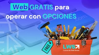 🎁 WEBS Gratis para OPERAR con OPCIONES  Curso de Opciones V edición [upl. by Anelleh]