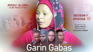 GARIN GABAS EPISODE 10 [upl. by Einnahc]