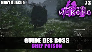 Black Myth Wukong  Guide BOSS  CHEF POISON Stratégie COMBAT Mont Huaguo [upl. by Aerdnuahs]