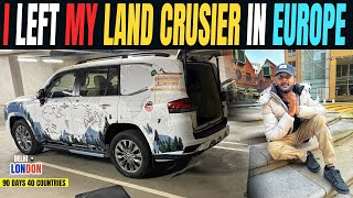 Land Cruiser Europe Me छोड़ के London आ गये Ep  69 India To London Road Trip [upl. by Ssej]