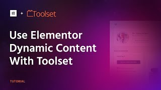 How to use Elementor with Toolset Tutorial [upl. by Sylvester]