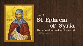 Saint Ephrem of Syria  Quotes [upl. by Avner865]