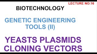 Yeast Plasmid Vector  yeast plasmid  biotechnology lectures [upl. by Gurango202]