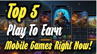 Top 5 Play To Earn Android Games Right Now [upl. by Nial]