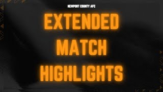 Newport County v Barrow  Extended Highlights [upl. by Toiboid]