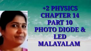 2 PHYSICS  PHOTODIODE amp LED MALAYALAM [upl. by Magdala]