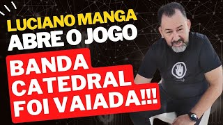 Luciano Manga relata o que aconteceu com a Banda Catedral no SOS da vida [upl. by Maillij]