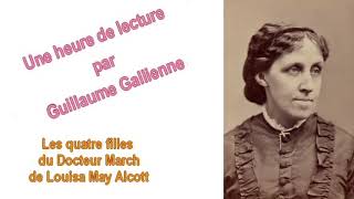 Les quatre filles du Docteur March de Louisa May Alcott une émission de Guillaume Gallienne [upl. by Leigha]