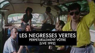 Les Négresses Vertes  Perpétuellement Vôtre  21111992  LAlbum des Négresses Vertes [upl. by Siduhey]