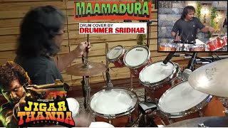 Maamadura  Jigarthanda DoubleX  Drum Cover by Drummer Sridhar  Santhosh Narayanan [upl. by Akeim377]