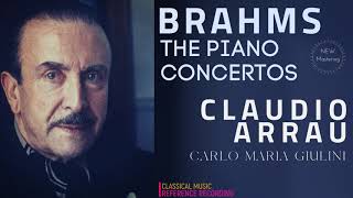 Brahms  Piano Concertos Nos12  NEW MASTERING refrecord Claudio Arrau Carlo Maria Giulini [upl. by Eniaral]