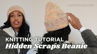 KNITTING TUTORIAL  How to Knit Hidden Scraps Beanie  Hat Knitting Pattern [upl. by Aecila]