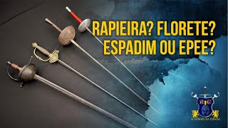 As diferenças entre Rapieira Florete Espadim e Epee Não confunda [upl. by Kalfas]