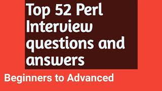 Top 52 Perl interview questions and answers  from beginners to Advance [upl. by Furgeson4]