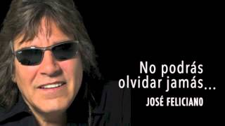 No podras olvidar  José Feliciano [upl. by Eliason385]