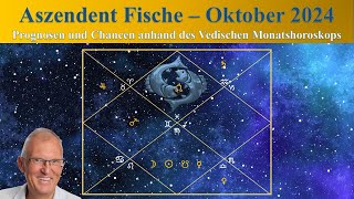 Aszendent Fische Oktober 2024 im Vedischen Horoskop [upl. by Atilrep]