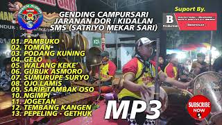 MP3 KUMPULAN LAGU CAMPURSARI jaranan SMS satriyo mekar sari [upl. by Gorrian984]