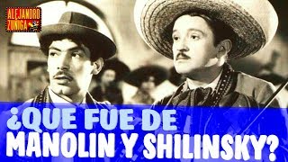 QUE FUE DE MANOLIN Y SHILINSKY Actores de cine mexicano [upl. by Gal]