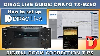 DIRAC LIVE GUIDE ONKYO TXRZ50 I DIGITAL ROOM CORRECTION TIPS I 514 setup [upl. by Nana]