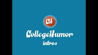 CollegeHumor Intro Compilation v2 [upl. by Creight]