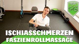 Ischiasschmerzen loswerden mit der Faszienrollmassage [upl. by Sewel]