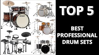 TOP 5  Best Professional Drum Sets [upl. by Erehpotsirhc]