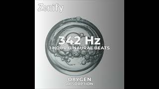 342 Hz Binaural Beats  Oxygen Absorption [upl. by Viviana379]