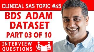 Clinical SAS Topic  45 BDS ADaM dataset complete coding part 03 of 10 [upl. by Atila]