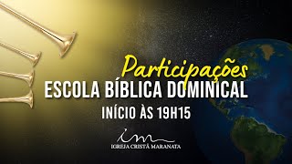 19H30  25062024  Participações da Escola Bíblica Dominical  ICM Pernambuco [upl. by Monah511]